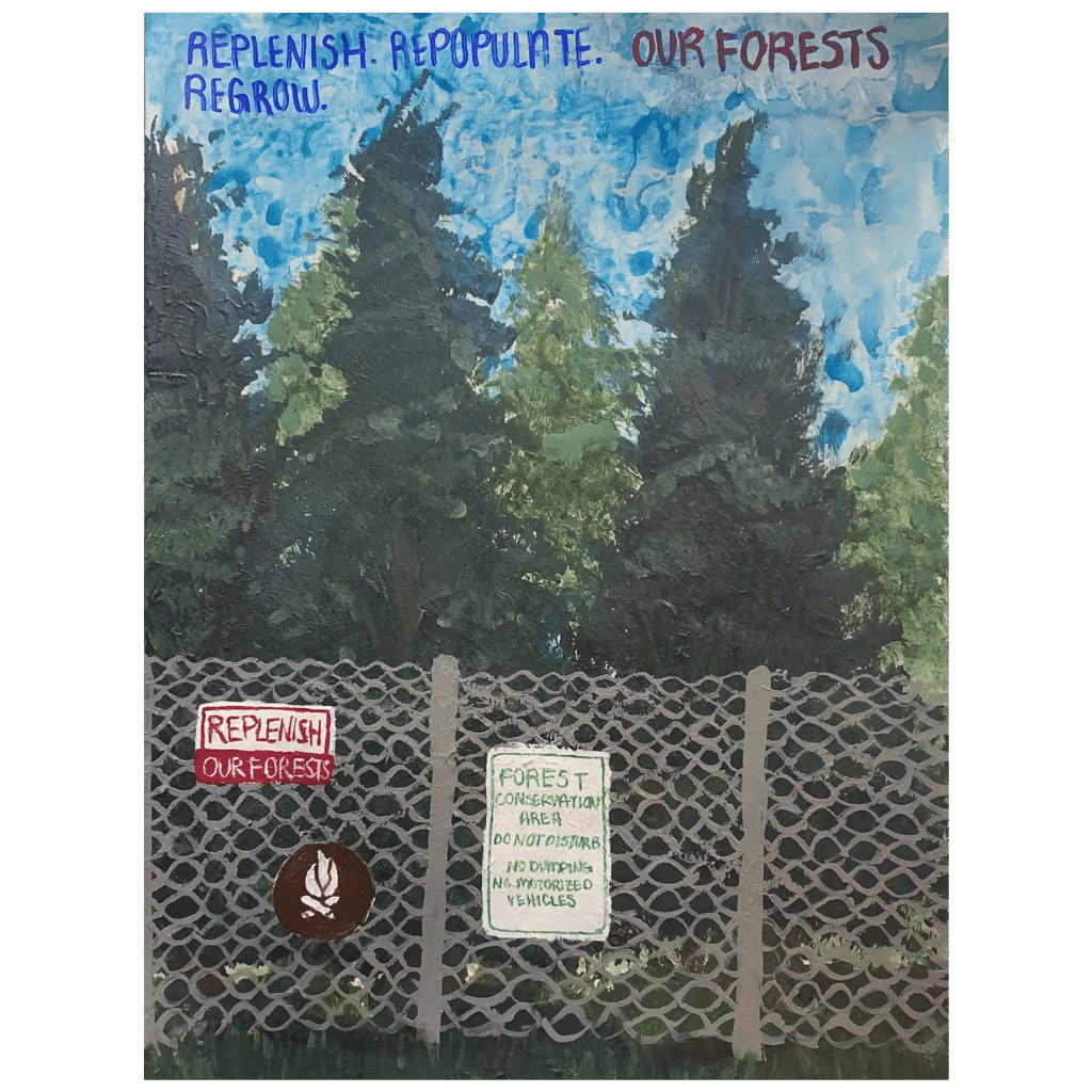 Replenish Our Forests by Sophia Eilersen